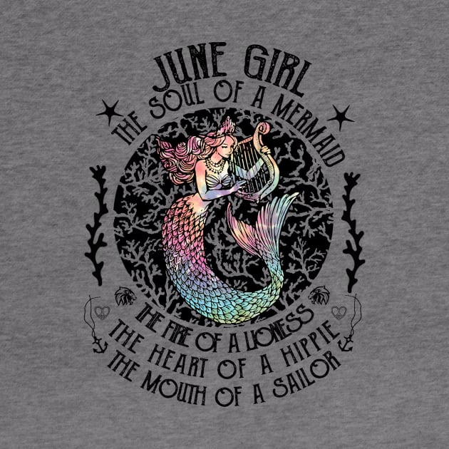 June Girl The Soul Of A Mermaid Hippie T-shirt by kimmygoderteart